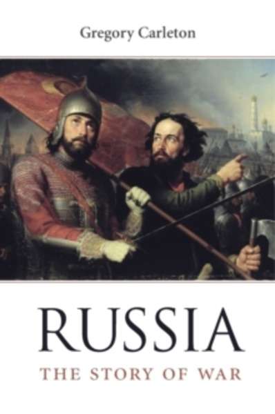 Russia - The Story of War