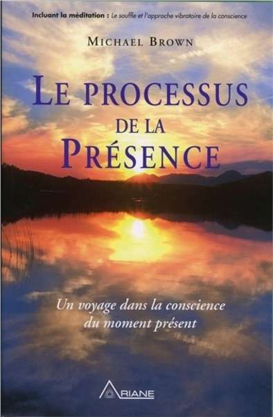 Le processus de la Présence