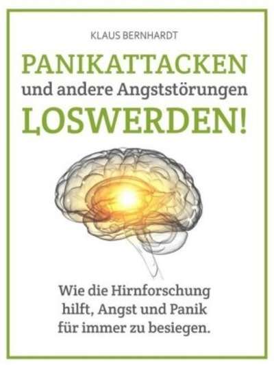 Panikattacken und andere Angststörungen loswerden!