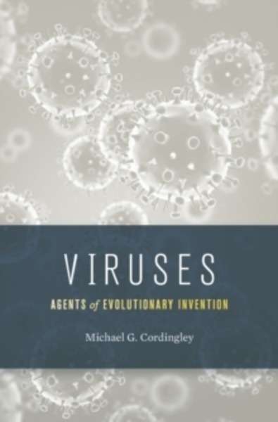 Viruses - Agents of Evolutionary Invention