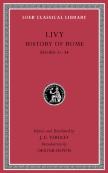 History of Rome, Volume IX - Books 31-34