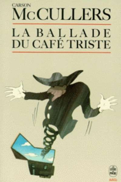 La Ballade du café triste - Et autres nouvelles