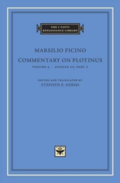 Commentary on Plotinus, Volume 4 - Ennead III, Part 1