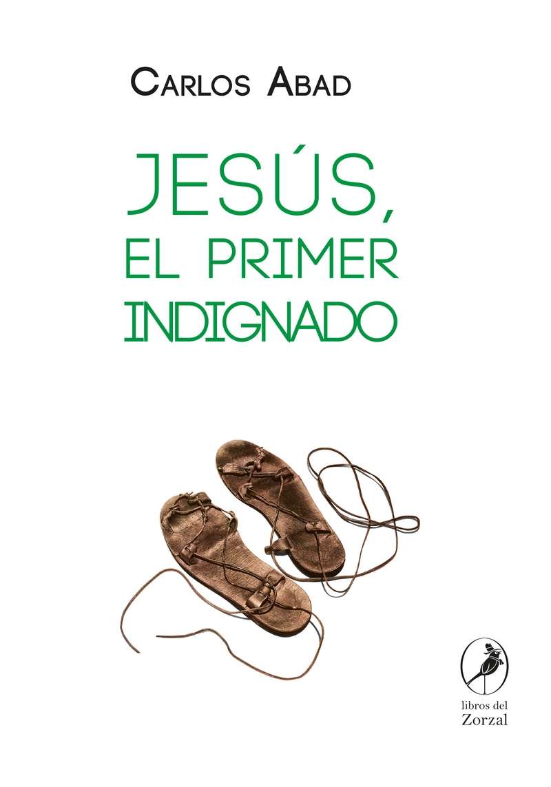 Jesús, el primer indignado