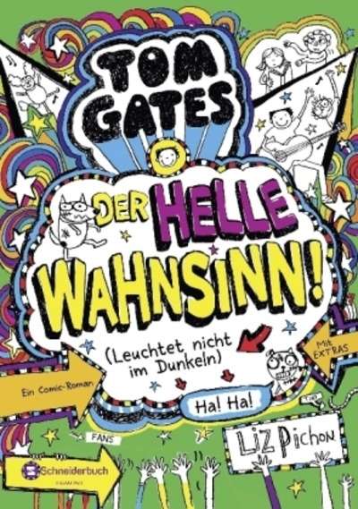 Tom Gates - Der helle Wahnsinn! (Leuchtet auch im Dunkeln)