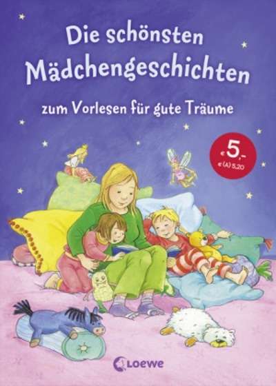 Die schönsten Mädchengeschichten zum Vorlesen für gute Träume