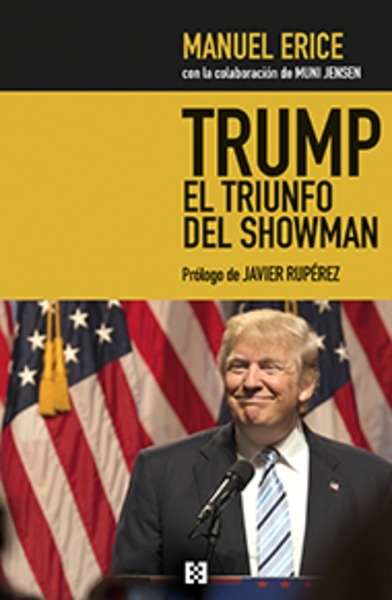 Trump, el triunfo del showman