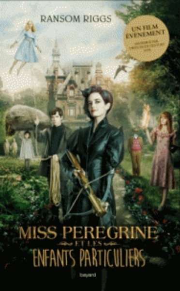 Miss Peregrine et les enfants particuliers Tome 1