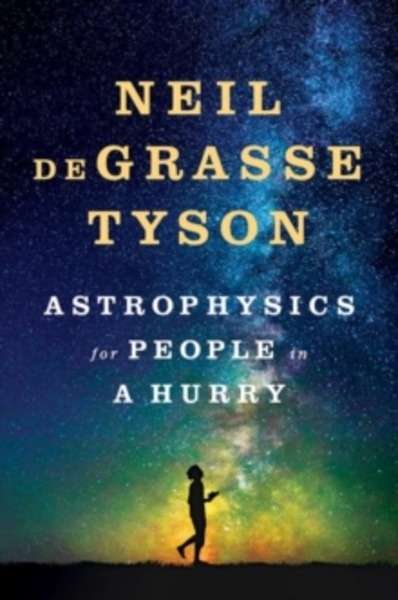 Astrophysics for People in a Hurry