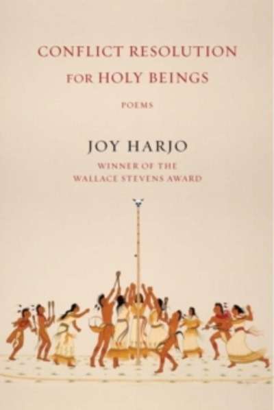 Conflict Resolution for Holy Beings : Poems