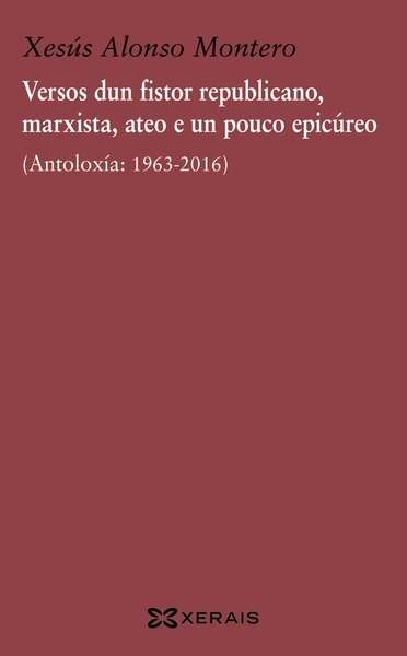 Versos dun fistor republicano, marxista, ateo e un pouco epicúreo
