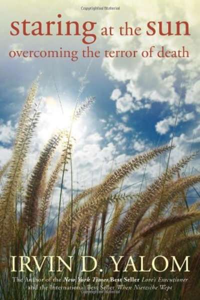 Staring at the sun: overcoming the terror of death