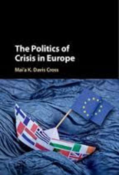 The Politics of Crisis in Europe