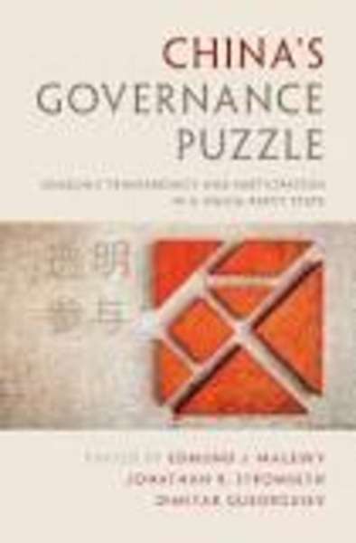 China's Governance Puzzle : Enabling Transparency and Participation in a Single-Party State