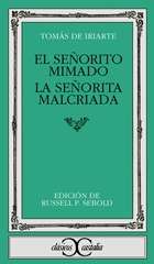 El señorito mimado / La señorita malcriada                                       .