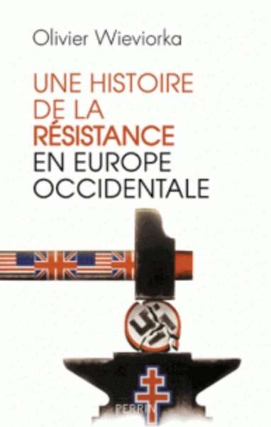 Une histoire de la résistance en Europe occidentale - 1940-1945