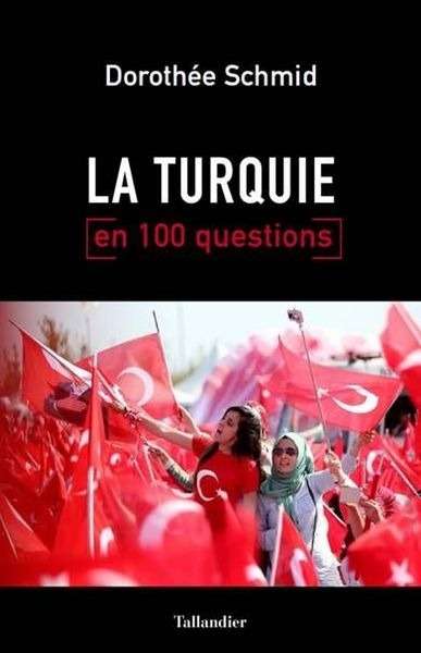 La Turquie en 100 questions