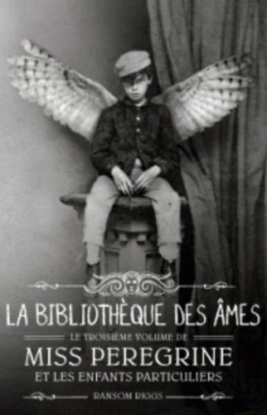 Miss Peregrine et les enfants particuliers Tome 3