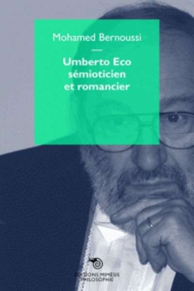 Umberto Eco sémioticien et romancier