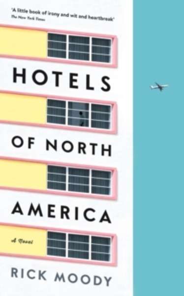 Hotels of North America : A Novel