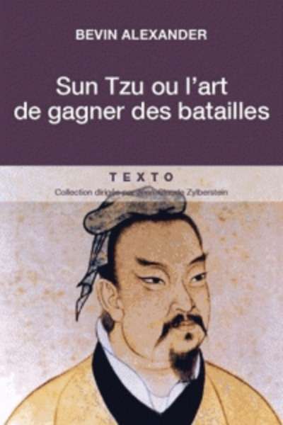 Sun Tzu ou l'art de gagner les batailles