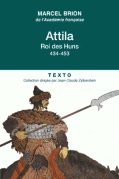 Attila - Roi des Huns (434-453)