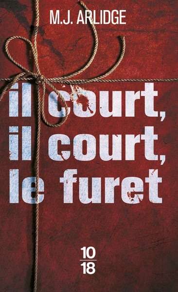 Il court, il court, le furet...