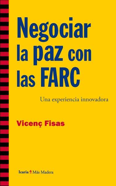 Negociar la paz con las FARC