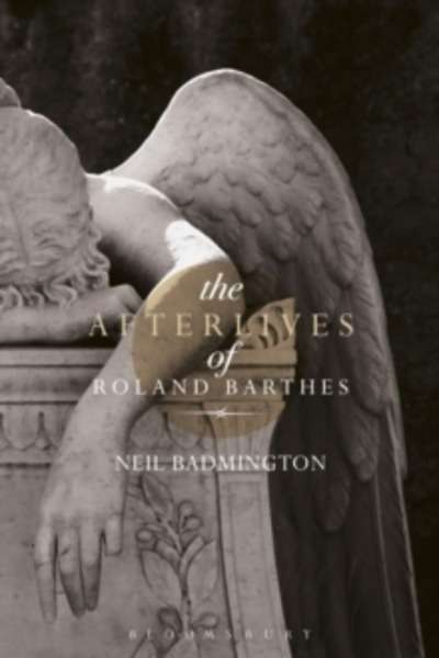The Afterlives of Roland Barthes