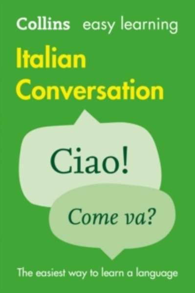 Collins Easy Learning Italian : Easy Learning Italian Conversation