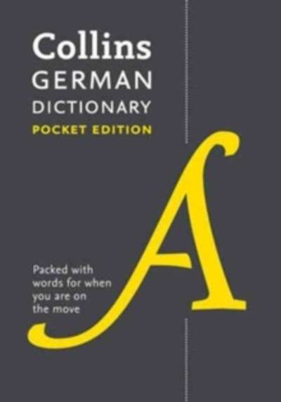 Collins German Dictionary : 40,000 Words and Phrases in a Portable Format Collins German Dictionary