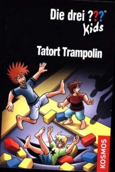 Die drei ??? Kids, Tatort Trampolin