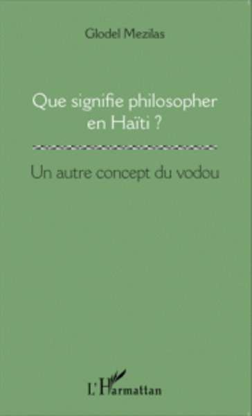 Que signifie philosopher en Haïti ?