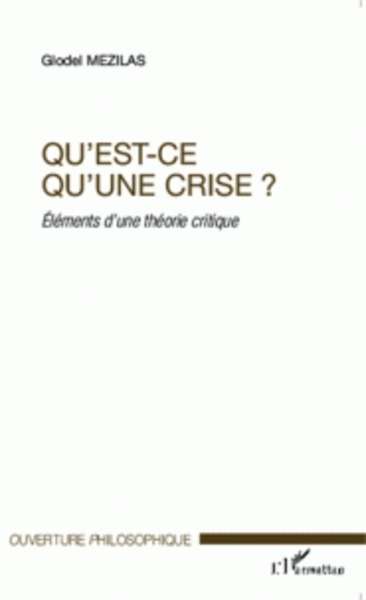 Qu'est-ce qu'une crise ?