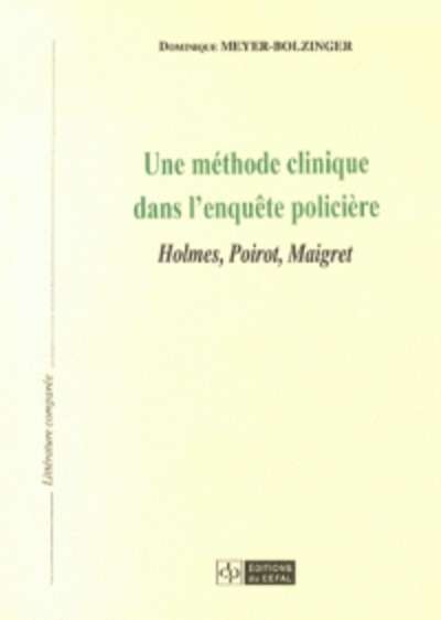 Une méthode clinique dans l'enquête policière