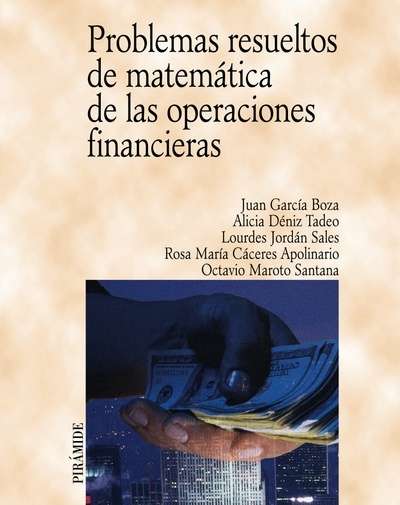 Problemas resueltos de matemática de las operaciones financieras