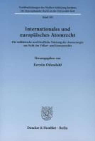 Internationales und europäisches Atomrecht.