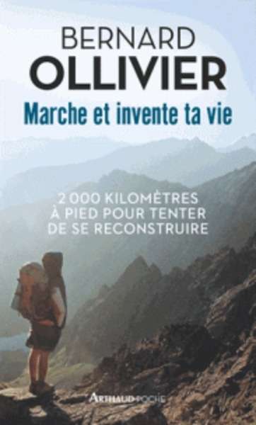 Marche et invente ta vie