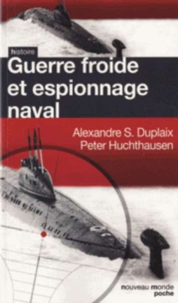 Guerre froide et espionnage naval