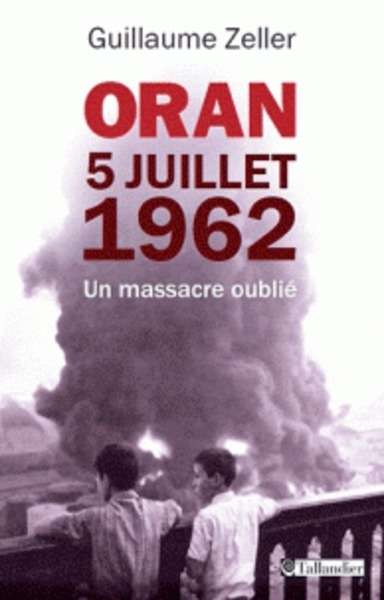 Oran - 5 juillet 1962