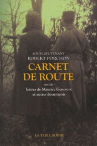 Carnet de route - Suivi de Lettres de Maurice Genevoix et autres documents