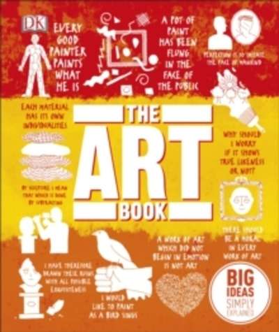 The Art Book : Big Ideas Simply Explained