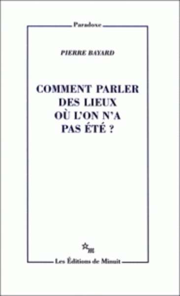 Comment parler des lieux où l'on n'a pas été ?