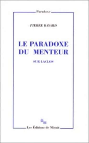 La Paradoxe du Menteur. Sur Laclos