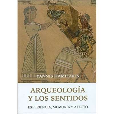 Arqueología y los sentidos