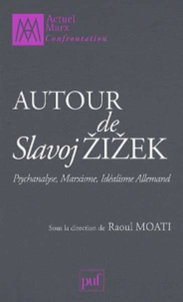 Autour de Slavoj Zizek