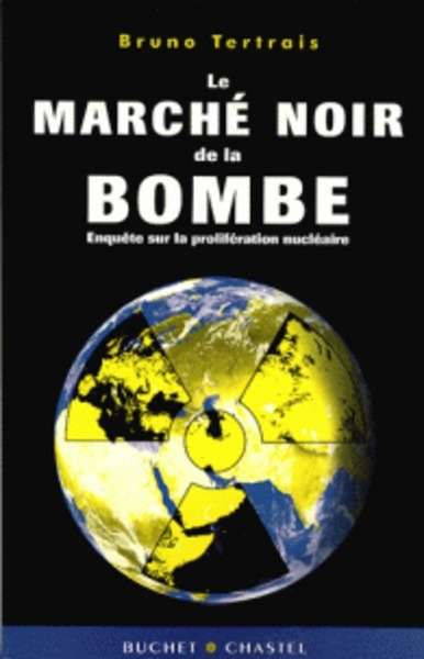 Le marché noir de la bombe