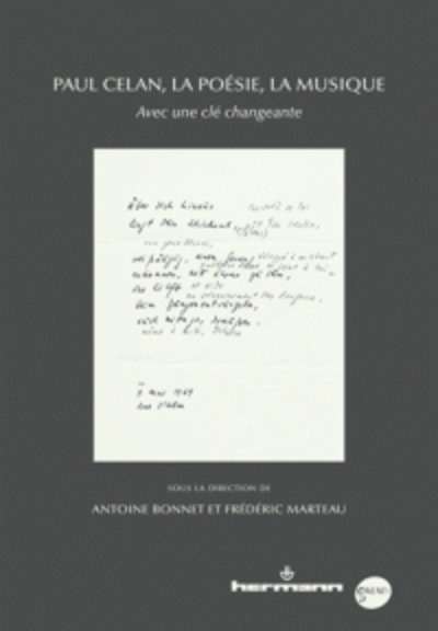 Paul Celan, la poésie, la musique - Avec une clé changeante