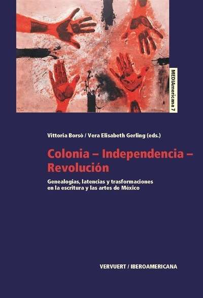 Colonia-Independencia-Revolución