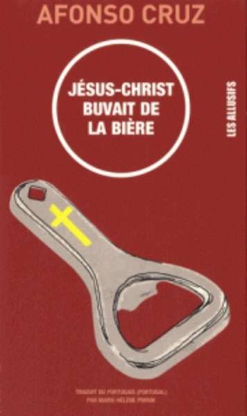 Jésus-Christ buvait de la bière